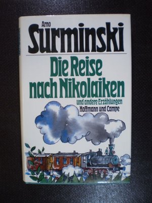 Die Reise nach Nikolaiken und andere Erzählungen