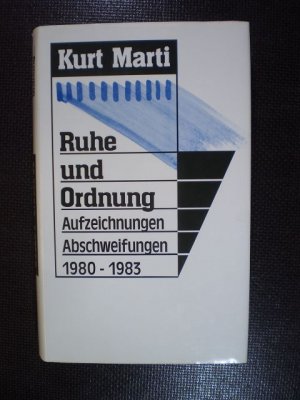 Ruhe und Ordnung. Aufzeichnungen. Abschweifungen 1980-1983