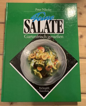 Feine Salate - Gartenfrisch genießen