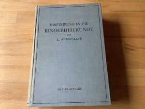 Einführung in die Kinderheilkunde Band 1+2 in 188 Vorlesungen für Studierende und Ärzte