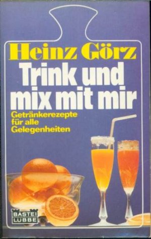 Trink und mix mit mir