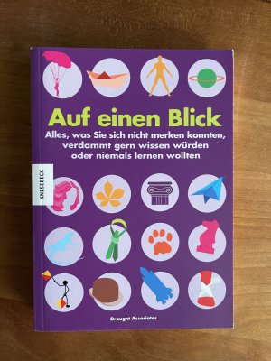 gebrauchtes Buch – Draught Associates – Auf einen Blick - Alles, was Sie sich nicht merken konnten, verdammt gern wissen würden oder niemals lernen wollten