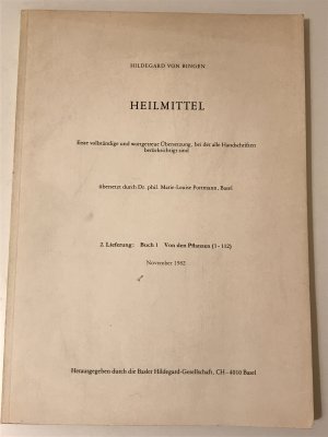 Hildegard von Bingen. Heilmittel. Lieferung Buch 1 Erste vollständige und wortgetreue Übersetzung, bei der alle Handschriften berücksichtigt sind. Elemente […]