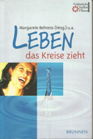 gebrauchtes Buch – Margarete Behrens – Leben, das Kreise zieht