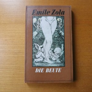 gebrauchtes Buch – Emile Zola – Die Beute