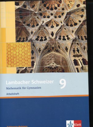 gebrauchtes Buch – Lambacher Schweizer Mathematik 9. Ausgabe Schleswig-Holstein - Arbeitsheft Klasse 9