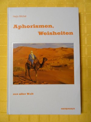 Aphorismen, Weisheiten aus aller Welt