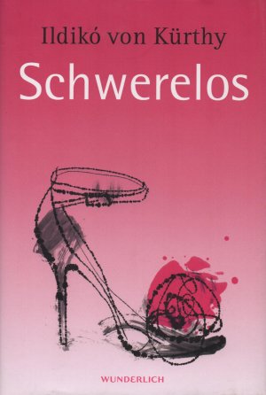 gebrauchtes Buch – Kürthy, Ildikó von – Schwerelos