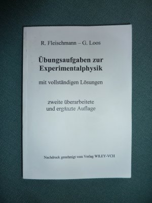 Übungsaufgaben zur Experimentalphysik - Mit vollständigen Lösungen