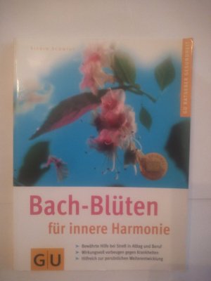 gebrauchtes Buch – Sigrid Schmidt – Bach-Blüten für innere Harmonie