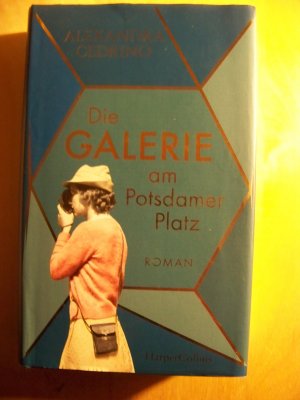 gebrauchtes Buch – Alexandra Cedrino – Die Galerie am Potsdamer Platz