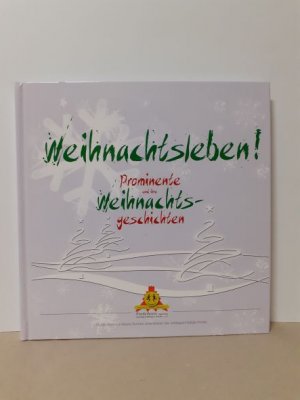 gebrauchtes Buch – Weihnachtsleben! - Prominente und ihre Weihnachtsgeschichten