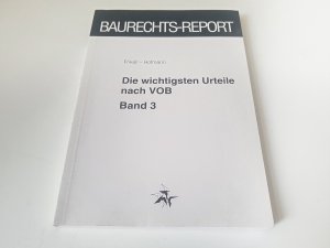 gebrauchtes Buch – Frikell, Eckhard; Hofmann – Die wichtigsten Urteile nach VOB - Band 3