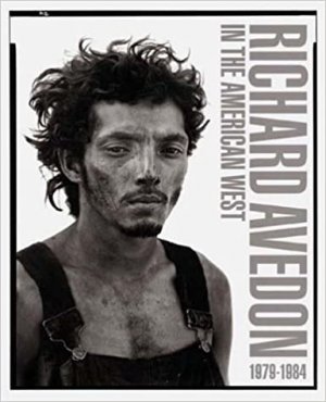 Richard Avedon. In the American West 1979 - 1984.