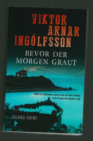 gebrauchtes Buch – Viktor Arnar Ingolfsson – Bevor der Morgen graut/Island Krimi