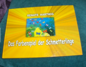 gebrauchtes Buch – Renate Hartwig – Das Farbenspiel der Schmetterlinge