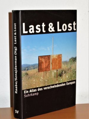 gebrauchtes Buch – Raabe, Katharina; Sznajderman – Last & Lost - Ein Atlas des verschwindenden Europas