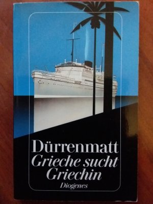 gebrauchtes Buch – Friedrich Dürrenmatt – Grieche sucht Griechin - Eine Prosakomödie