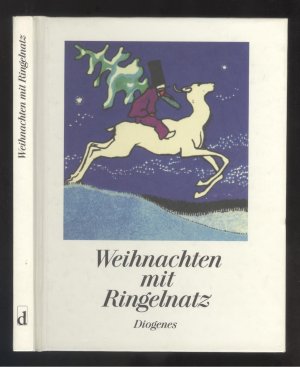 Weihnachten mit Ringelnatz. Ausgewählt von Daniel Kampa.