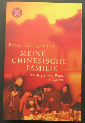 Meine chinesische Familie - Dreißig Jahre Wandel in China