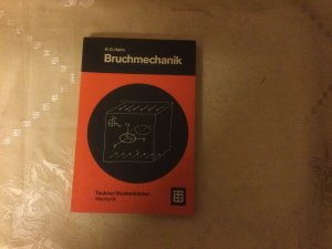 Bruchmechanik - Einführung in die theoretischen Grundlagen