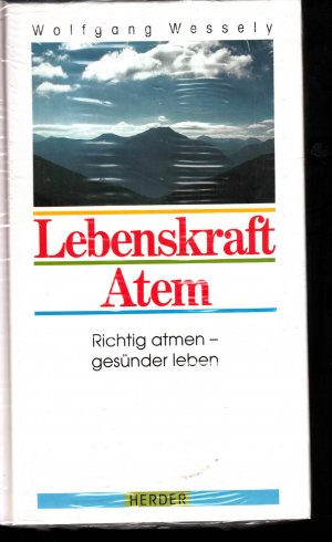 gebrauchtes Buch – Wolfgang Wessely – Lebenskraft Atem