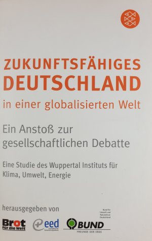 gebrauchtes Buch – Zukunftsfähiges Deutschland in einer globalisierten Welt - Ein Anstoß zur gesellschaftlichen Debatte