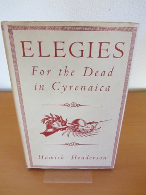 ELEGIES For the Dead in Cyrenaica