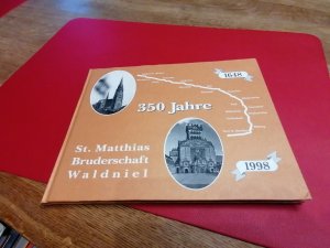 gebrauchtes Buch – Festschrift 350 Jahre St.Matthias Bruderschaft Waldniel  1648-1998