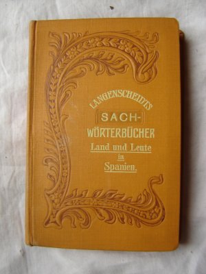 Langenscheidts Sachwörterbücher. Land und Leute in Spanien. Methode Toussaint-Langenscheidt