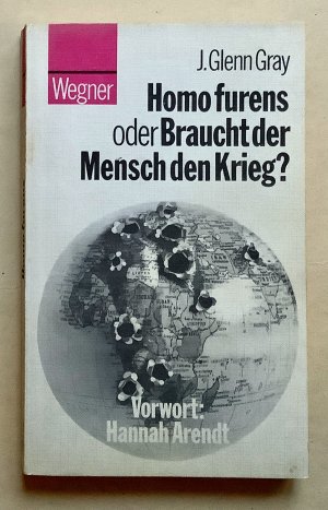 Homo furens oder braucht der Mensch den Krieg