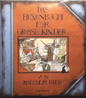 Das Hexenbuch für grosse Kinder