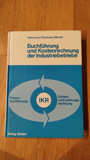 gebrauchtes Buch – Hahn, Hans; Lenz – Buchführung und Kostenrechnung der Industriebetriebe (IKR)