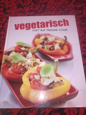 gebrauchtes Buch – Vegetarisch Lust auf Frische Küche