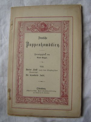 antiquarisches Buch – Carl Engel – Deutsche Puppenkomödien VIII (8) Doctor Faust,Die bezauberte Insel