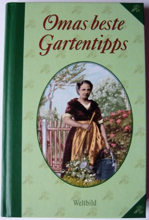 gebrauchtes Buch – Sophia Baader – Omas beste Gartentipps