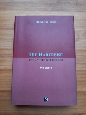 Werke / Die Harzreise und andere Reisebilder