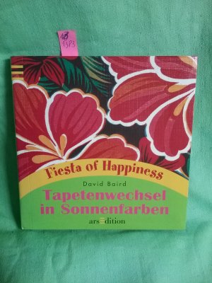 gebrauchtes Buch – David Baird – Tapetenwechsel in Sonnenfarben - Fiesta of Happiness