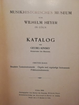 Katalog des Musikhistorischen Museums von Wilhelm Heyer in Köln 2 Bände