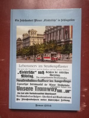Ein Jahrhundert Wiener "Elektrische" in Schlagzeilen.