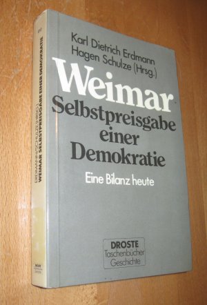 Weimar - Selbstpreisgabe einer Demokratie