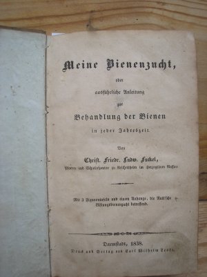 Meine Bienenzucht oder ... Anleitung zur Behandlung der Bienen....