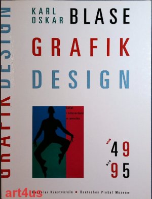 Grafik Design von 49 bis 95 : Kasseler Kunstverein, Kassel, 28. April - 4. Juni 1995 ; Deutsches Plakat-Museum, Essen, 21. September - 12. November 1995 […]