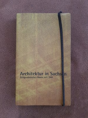 gebrauchtes Buch – Architektur in Sachsen - Zeitgenössisches Bauen seit 1991