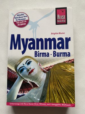 gebrauchtes Buch – Brigitte Blume – Reise Know-How Myanmar, Birma, Burma - Reiseführer für individuelles Entdecken