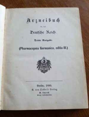 Arzneibuch für das Deutsche Reich. Dritte Ausgabe. (Pharmacopoea Germanica, editio III.)