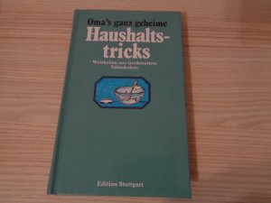 gebrauchtes Buch – Oma's ganz geheime Haushaltstricks - Oma's ganz geheime Gartentips - Oma's ganz geheime Schönheitstips