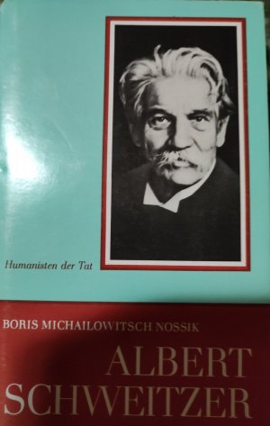 gebrauchtes Buch – Boris Michailowitsch Nossik – Albert Schweitzer