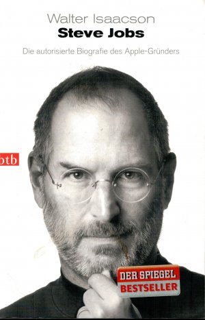 Steve Jobs - Die autorisierte Biografie des Apple-Gründers