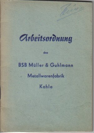 Arbeitsordnung des BSB Müller & Guhlmann Metallwarenfabrik Kahla - DDR Thüringen 1965